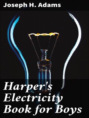 cover image of Harper's Electricity Book for Boys